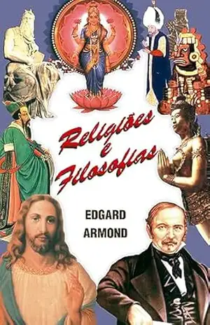 Religiões e Filosofias – Edgard Armond