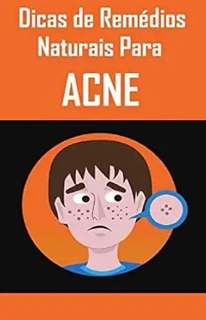 Remédios Naturais para Acne - Lucas Coutinho