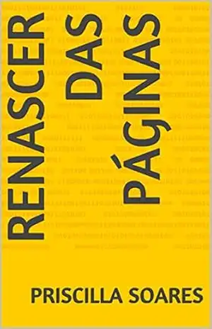 Renascer das Páginas – Priscilla Soares