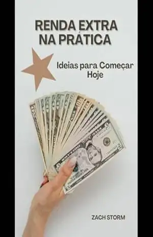 Renda Extra na Prática: Ideias para Começar Hoje – Zach Storm