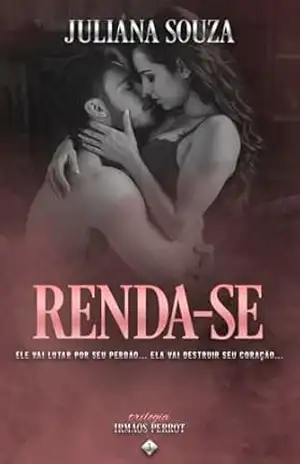 Renda–se: Trilogia Irmãos Perrot Livro 3 – Juliana Souza