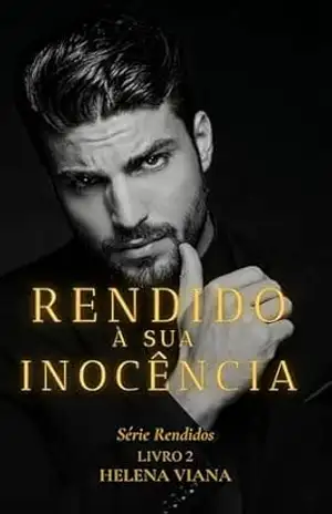 Rendido à sua inocência (Série Rendidos Livro 2) – Helena  Viana