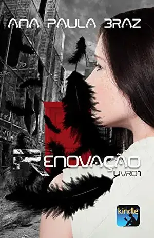 Renovação (Recriação Livro 1) – Ana Paula  Braz