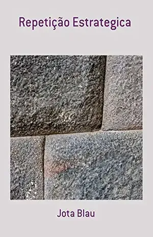 Repetição Estrategica – Jota Blau