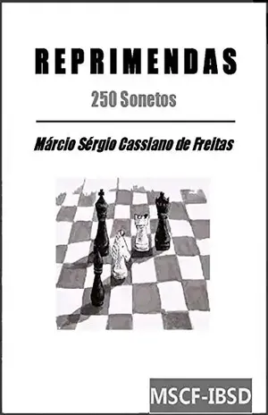 Reprimendas (250 Sonetos) – Marcio Sergio Cassiano De Freitas
