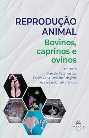 Reprodução animal: bovinos, caprinos e ovinos. v.2 – Marcelo Rezende Luz