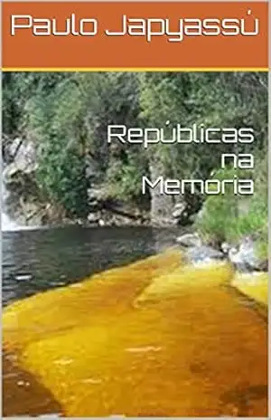 Repúblicas na Memória – Paulo Japyassú