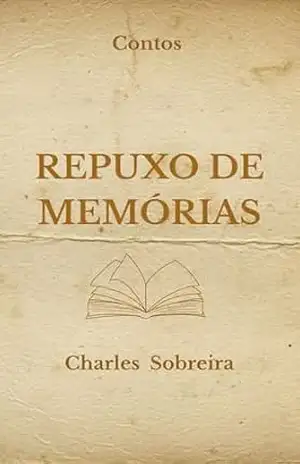 REPUXO DE MEMÓRIAS - CHARLES SOBREIRA