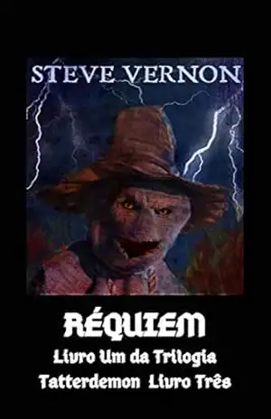 Réquiem: Livro Um da Trilogia Tatterdemon Livro Três – Steve Vernon
