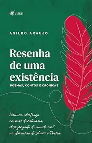 Resenha de Uma Existência: Poemas, Contos e Crônicas – Anildo Araujo