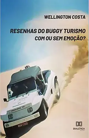 Resenhas do Buggy Turismo: com ou sem emoção? - Wellington Costa