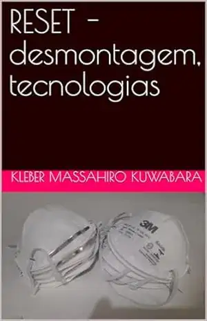 RESET – desmontagem, tecnologias (Mindset.Biblioteca) – Kleber M. Kuwabara