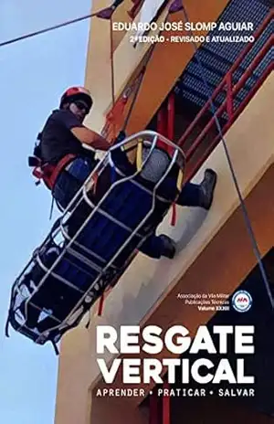 Resgate Vertical: 2ª Edição Revisado e Atualizado – Eduardo José Slomp Aguiar