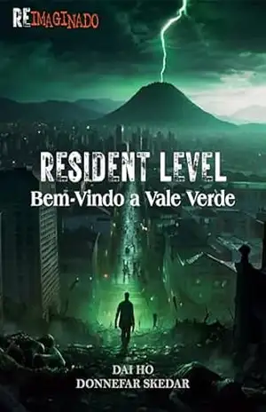 Resident Level: Bem–vindo a Vale Verde (Reimaginado) – Donnefar Skedar