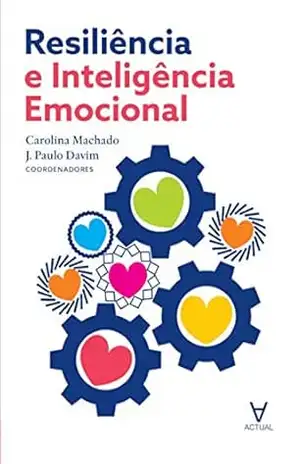 Resiliência e Inteligência Emocional - Carolina Feliciana de Sá Cunha Machado