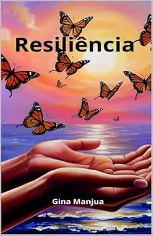 Resiliência – Gina Manjua
