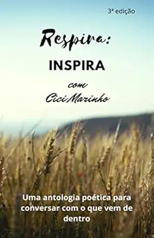 Respira: Inspira - Cici Marinho