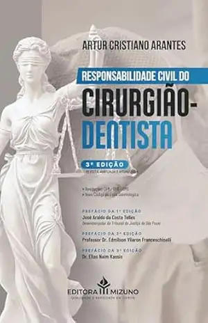 Responsabilidade Civil do Cirurgião–Dentista – Artur Cristiano Arantes