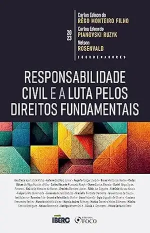 Responsabilidade Civil e a Luta pelos Direitos Fundementais – Ana Carla Harmatiuk Matos