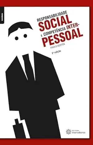 Responsabilidade social e competência interpessoal – Paulo Sertek