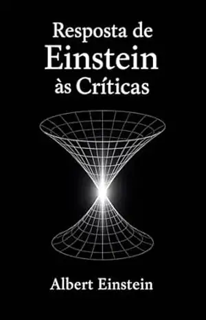 Resposta de Einstein às Críticas – Albert Einstein