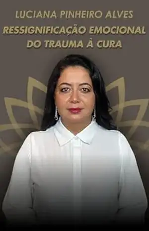 Ressignificação Emocional - Luciana Pinheiro Alves