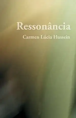Ressonância - Carmen Lúcia Hussein