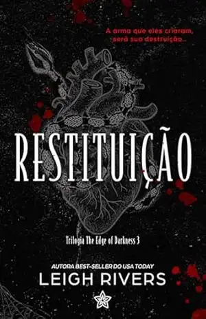 Restituição (The Edge of Darkness Livro 3) – Leigh Rivers