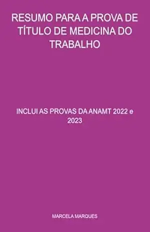 Resumo Para A Prova De Título De Medicina Do Trabalho - Marcela Marques