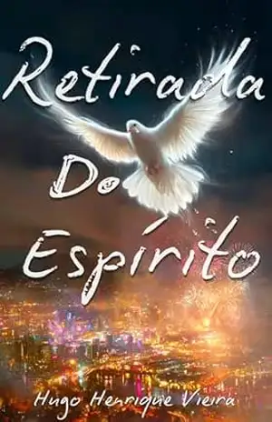 Retirada Do Espírito – Hugo Henrique Vieira