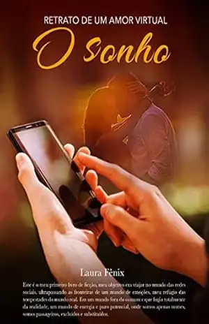 Retrato de Um amor Virtual: O sonho – Laura Fênix