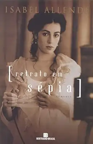 Retrato em sépia – Isabel Allende