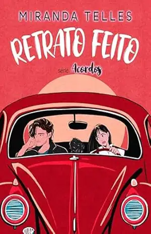 Retrato Feito (Acordos Livro 3) – Miranda  Telles