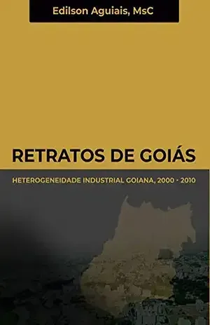 Retratos De Goiás – Msc. Edilson Aguiais