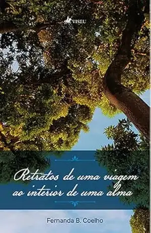 Retratos de uma viagem ao interior de uma alma – Fernanda B. Coelho