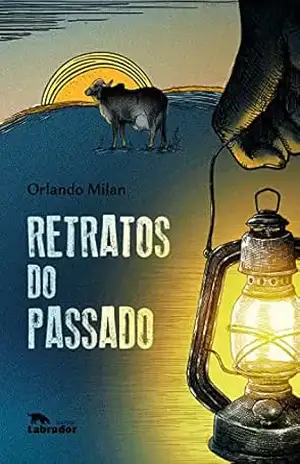 Retratos do Passado – Orlando Milan