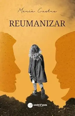 Reumanizar – Maria Castro