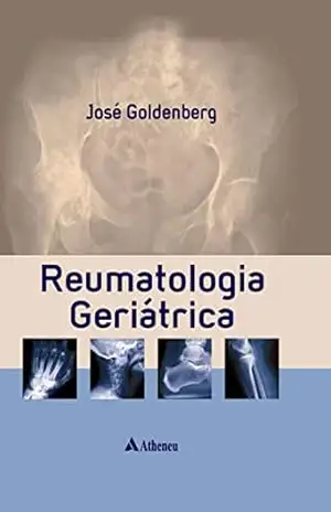 Reumatologia Geriátrica (eBook) - José Goldenberg