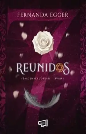 REUNIDOS: Imperdoáveis – Livro 3 – Fernanda Egger