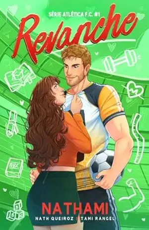 REVANCHE (Atlética F.C. Livro 1) – Nath Queiroz e Tami Rangel