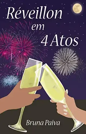 Réveillon em 4 atos – Bruna Paiva