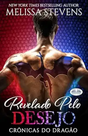 Revelado Pelo Desejo - Melissa Stevens