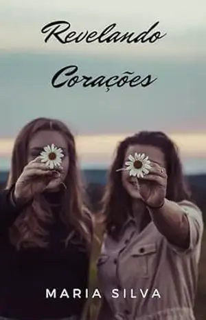 Revelando Corações – Maria Silva
