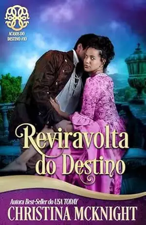 Reviravolta do Destino (Acasos do Destino #10) – Christina McKnight
