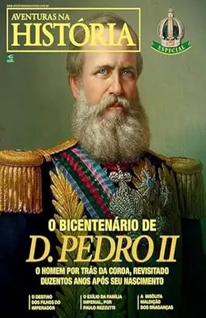 Revista Aventuras na História – Edição Especial: Dom Pedro II – Grupo Perfil