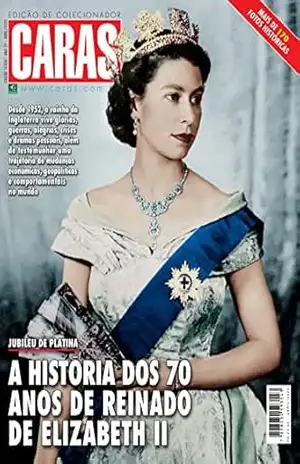 Revista Caras – Edição Especial 08/04/2022 (Caras – Edição Especial – A história dos 70 anos de reinado de Elizabeth II) – Grupo Perfil