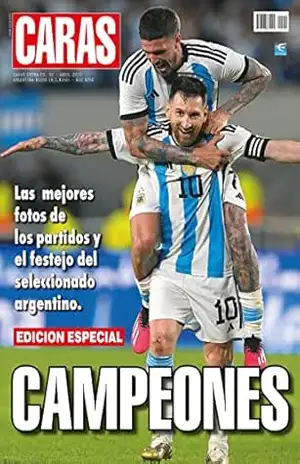 Revista Caras – Edição Especial – 20/04/2023 (Caras – Edição Especial – Argentina Campeã) – Grupo Perfil