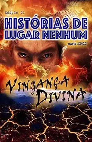 Revista Histórias de Lugar Nenhum: Vingança Divina (Revista Histórias de Lugar Nenhumm) - Dan Alves