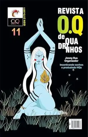 Revista O.Q de Quadrinhos nº11: Incentivando sonhos e produzindo HQs – Evânio B. Costa