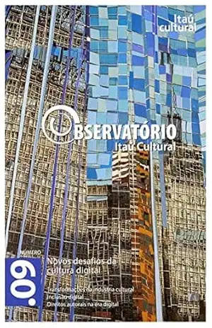 Revista Observatório Itaú Cultural – N° 09: Novos Desafios da Cultura Digital - Alfons Martinell Sempere